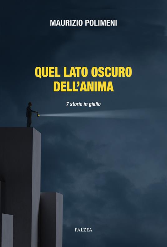 Quel lato oscuro dell'anima. 7 storie in giallo - Maurizio Polimeni - copertina