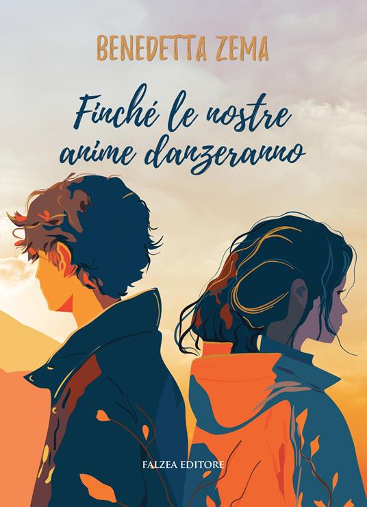 Finché le nostre anime danzeranno. Ediz. per la scuola - Benedetta Zema - copertina