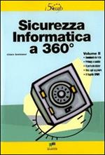 Sicurezza informatica a 360°. Vol. 2