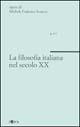 La filosofia italiana nel secolo XX. Vol. 2 - Michele Federico Sciacca - copertina