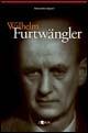 Wilhelm Furtwängler. Il suono e il respiro