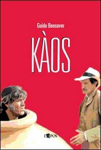 Kàos. Pirandello e i fratelli Taviani - Guido Bonsaver - copertina