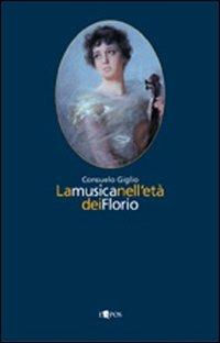 La musica nell'età dei Florio - Consuelo Giglio - copertina