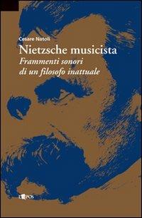 Nietzsche musicista - Cesare Natoli - copertina