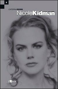 Nicole Kidman - Caterina Rossi - copertina