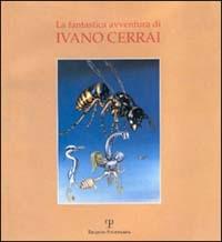 La fantastica avventura di Ivano Cerrai - copertina