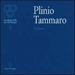 Plinio Tammaro. Catalogo della mostra (Firenze)