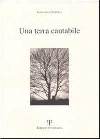 Una terra cantabile - Giovanna Giubelli - copertina