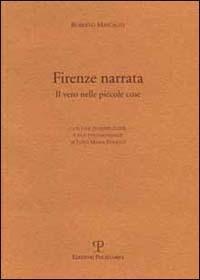 Firenze narrata. Il vero nelle piccole cose - Roberto Mascagni - copertina