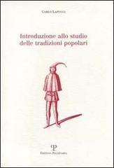 Introduzione allo studio delle tradizioni popolari. Dodici Incontri a Montecatini sulle tradizioni popolari - Carlo Lapucci - copertina