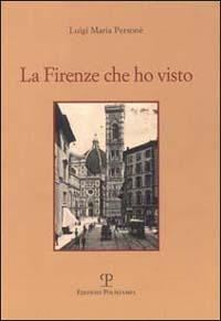 La Firenze che ho visto - Luigi M. Personè - copertina