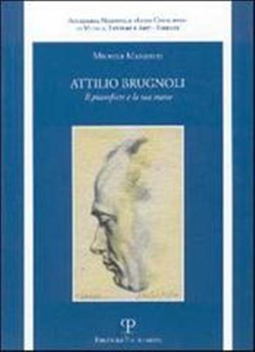 Attilio Brugnoli. Il pianoforte e la sua mano. Con CD Audio - Michele Manzotti - copertina