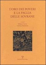 L' oro dei poveri e la paglia delle sovrane