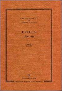 Scritti giornalistici. Vol. 3: Epoca 1950-1958. - Giovanni Spadolini - copertina