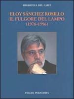 Il fulgore del lampo (1978-1996). Ediz. italiana e spagnola