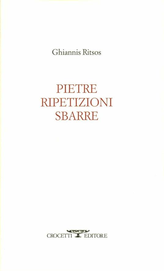 Pietre ripetizioni sbarre - Ghiannis Ritsos - copertina