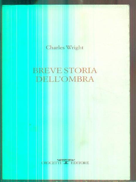 Breve storia dell'ombra - Charles Wright - copertina