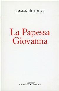 La papessa Giovanna - Emanuele Roìdis - copertina