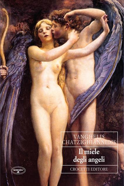 Il miele degli angeli - Vanghelis Chatzighiannidis - ebook