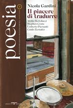 Poesia. Rivista internazionale di cultura poetica. Nuova serie. Vol. 3: Nicola Gardini. Il piacere di tradurre.