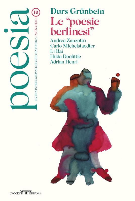 Poesia. Rivista internazionale di cultura poetica. Nuova serie. Vol. 10: Durs Grünbein. Le «poesie berlinesi». - copertina