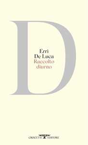 Libro Raccolto diurno Erri De Luca