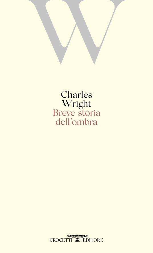 Breve storia dell'ombra - Charles Wright - copertina