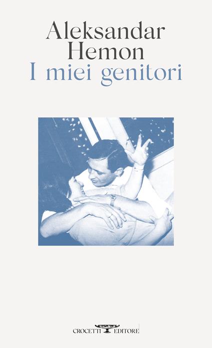 I miei genitori-Tutto questo non ti appartiene - Aleksandar Hemon - copertina