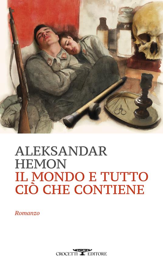 Il mondo e tutto ciò che contiene - Aleksandar Hemon - copertina