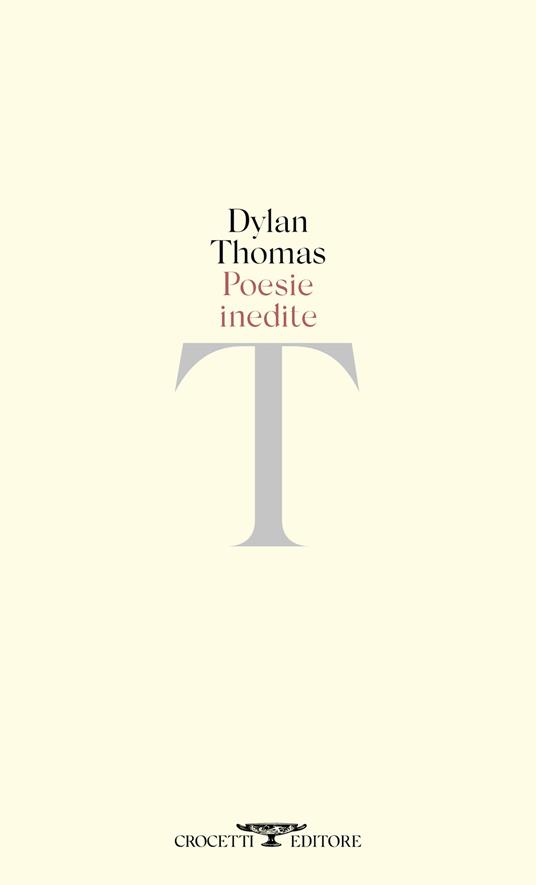 Poesie inedite. Testo inglese a fronte - Dylan Thomas - copertina