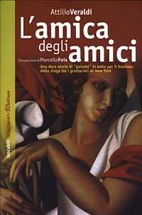 L'amica degli amici - Attilio Veraldi - copertina