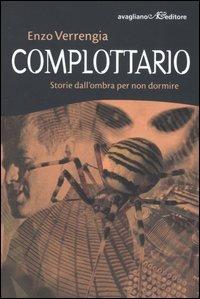 Complottario. Storie dall'ombra per non dormire - Enzo Verrengia - copertina