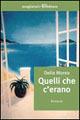 Quelli che c'erano - Delia Morea - copertina