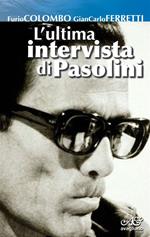 L' ultima intervista di Pasolini