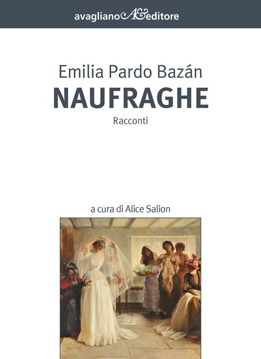 Naufraghe - Emilia Pardo Bazan - copertina