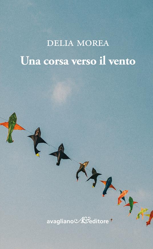 Una corsa verso il vento - Delia Morea - copertina