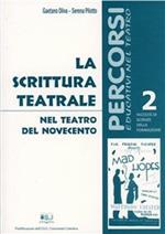 La scrittura teatrale nel teatro del Novecento