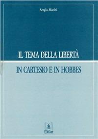 Il tema della libertà in Cartesio e in Hobbes - Sergio Marini - copertina