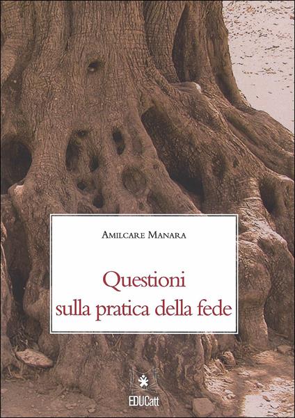 Questioni sulla pratica della fede - Amilcare Manara - copertina