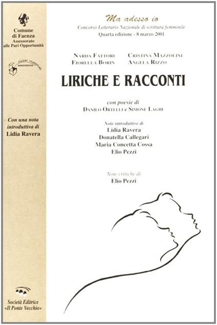 Liriche e racconti - Narda Fattori,Cristina Mazzolini,Fiorella Borin - copertina