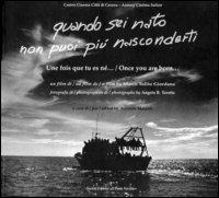 Quando sei nato non puoi più nasconderti. Un film di Marco Tullio Giordana - Marco Tullio Giordana - copertina