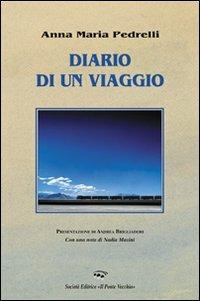 Diario di un viaggio - Anna M. Pedrelli - copertina