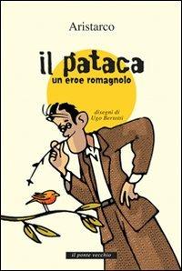 Il «pataca». Un eroe romagnolo - Aristarco - copertina