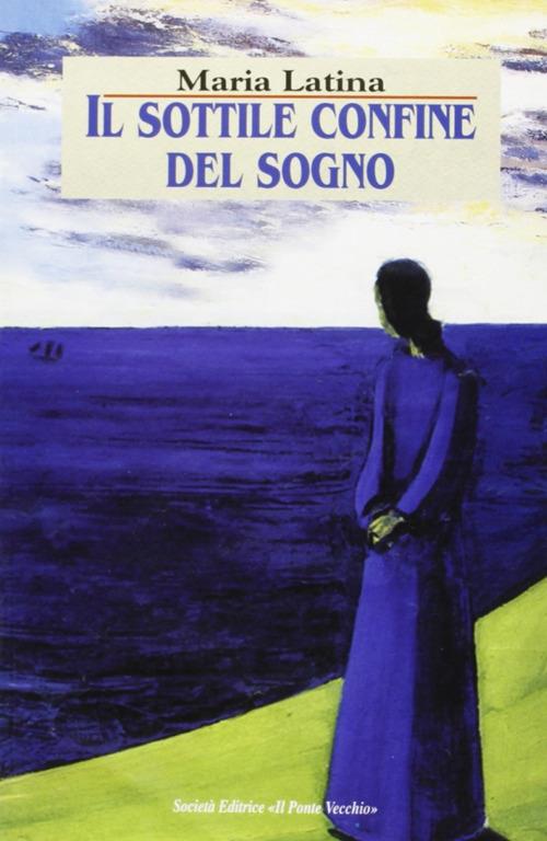 Il sottile confine del sogno - Maria Latina - copertina