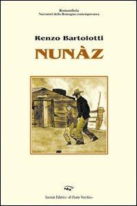Nunàz - Renzo Bartolotti - copertina