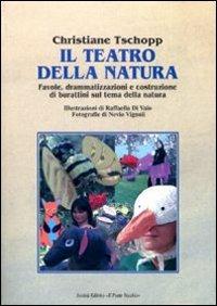 Il teatro della natura - Christiane Tschopp - copertina