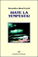 Siate la tempesta