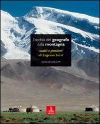 L' occhio del geografo sulla montagna. Scatti e pensieri di Eugenio Turri - copertina