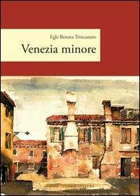 Venezia minore - Egle R. Trincanato - copertina
