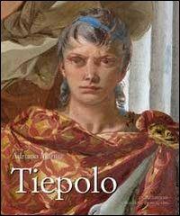 Tiepolo. Ediz. illustrata - Adriano Mariuz - copertina